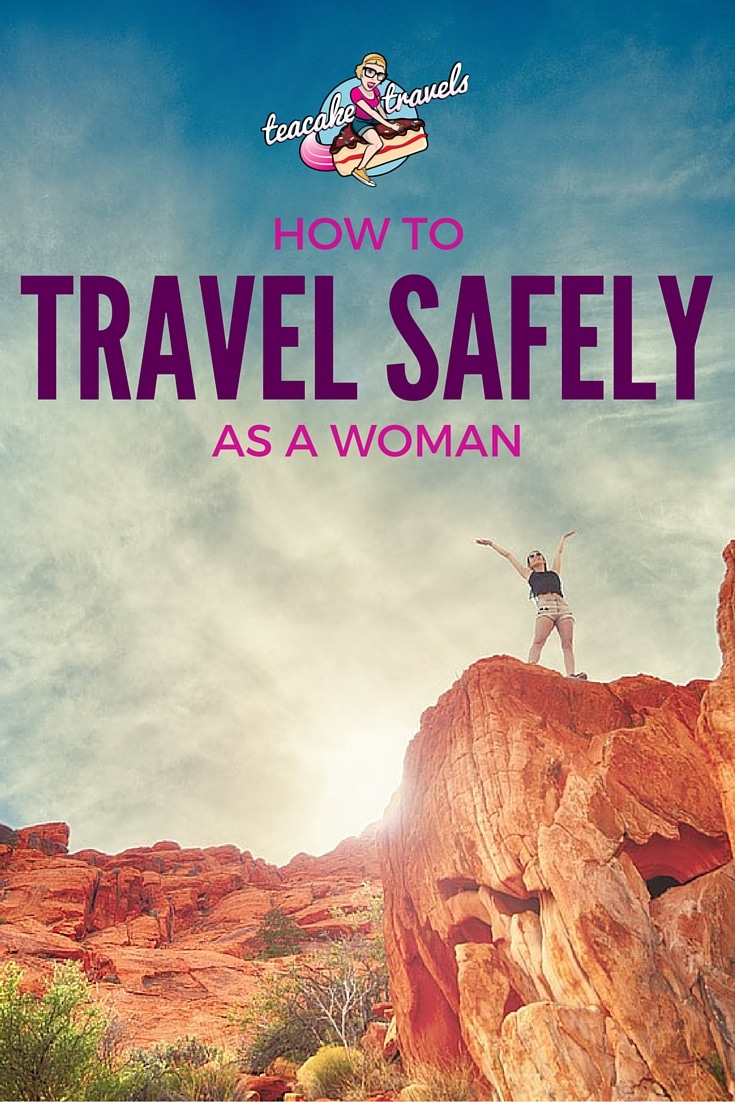 How To Travel Safely As A Woman