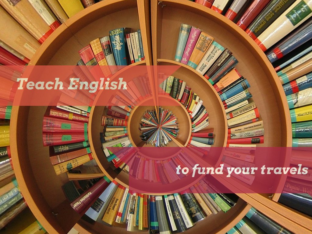Teach English to fund your travels
