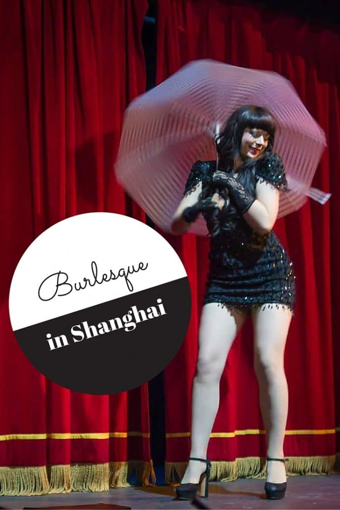 A traveller who makes money through burlesque? Yep, that's me! #burlesque #shanghai #travel www.teacaketravels.com