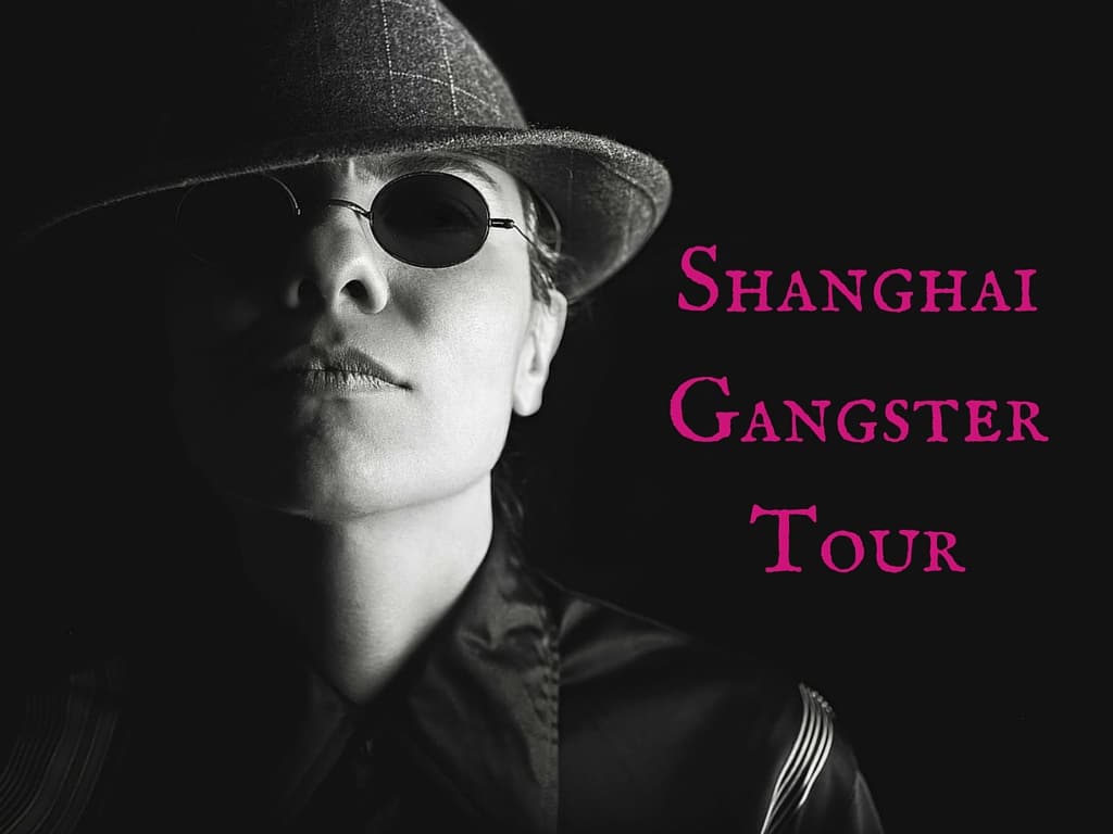 Shanghai Gangster Tour