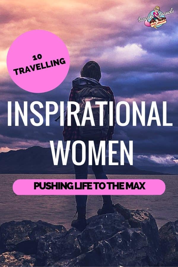 Which inspirational women are pushing travel to the limit and having the time of their lives? These women! Find out who they are and the adventurous lives they're leading to make a difference in this world.