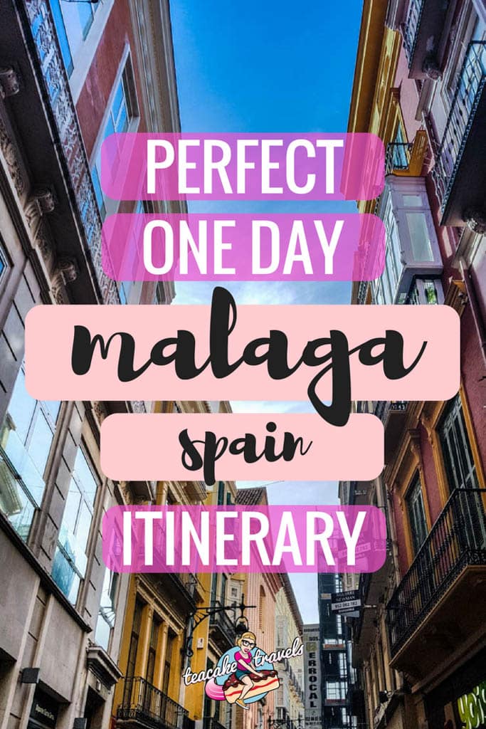 The Perfect One Day in Malaga Spain Itinerary