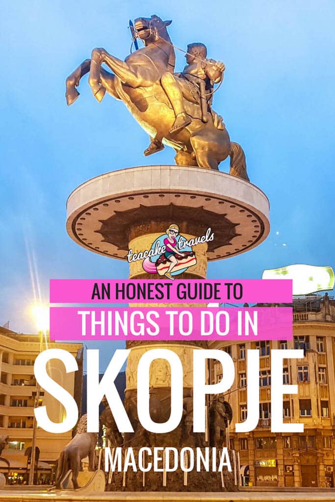 Things to do in Skopje Macedonia