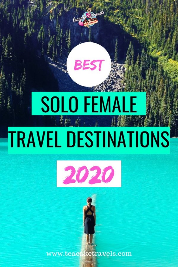 2020 Best Solo Female Travel Destinations