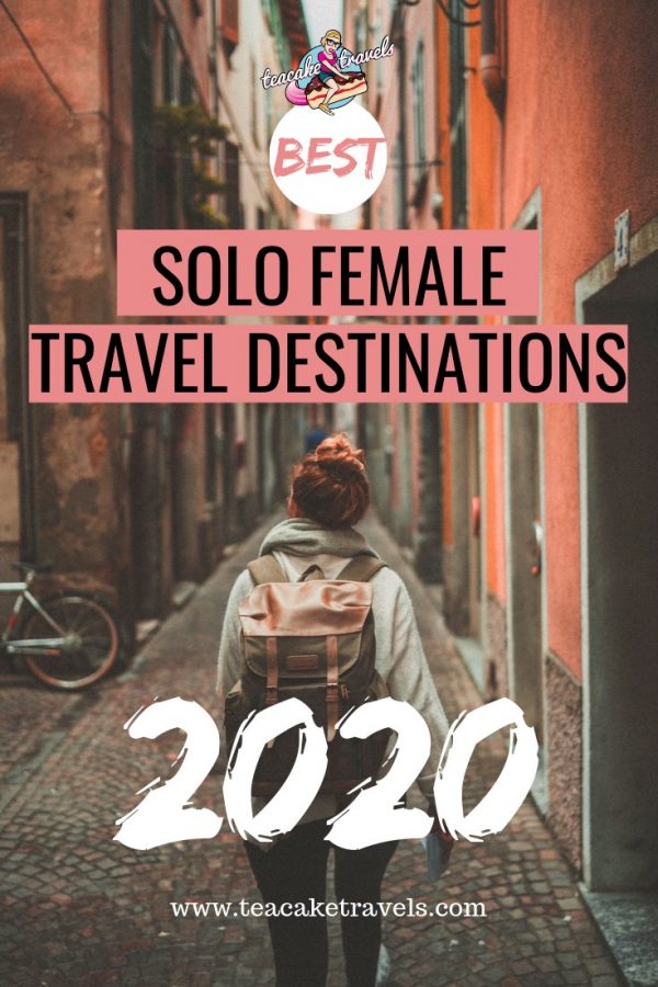 Best Solo Female Travel Destinations 2020