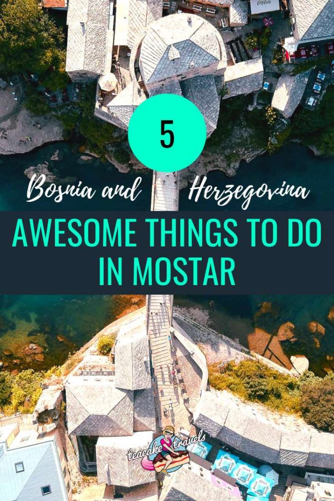 5 Awesome Things to do in Mostar